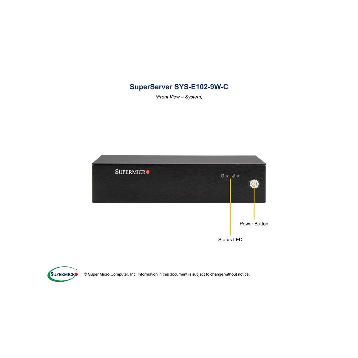 Supermicro E102-9W-C - Intel - Intel - 4305UE - DDR4-SDRAM - 4GB - 8GB - 16GB - 32GB - 64 GB